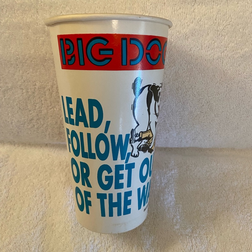 Big Dog Burger King Coca Cola 1992 Promo Cup Lead, Follow, or Get Out of the Way